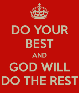 do-your-best-and-god-will-do-the-rest